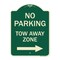 Signmission No Parking Tow Away Zone W/ Right Arrow Heavy-Gauge Aluminum Sign, 24" x 18", G-1824-23609 A-DES-G-1824-23609 - alternate 1